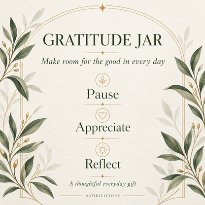Gratitude Jar — pause, appreciate and reflect